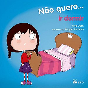 Não quero... ir dormir