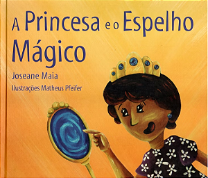 A Princesa e o Espelho Mágico