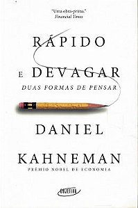 Rapido e devagar - Duas formas de pensar