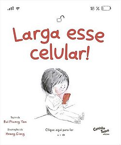 LARGA ESSE CELULAR!