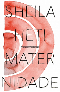 Maternidade de Sheila Heti