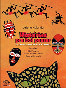 Histórias para boi pensar - Livro de Lendas Africanas