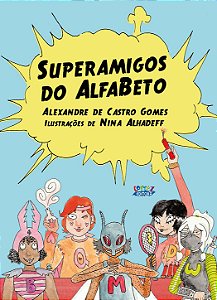 Superamigos do Alfabeto - Cartas Educativas