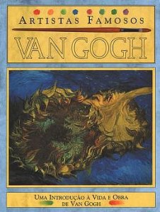 Van Gogh 2ª Edição - Coleção Artistas Famosos