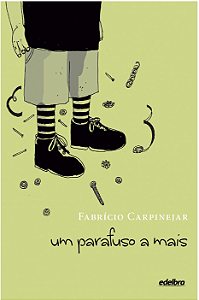 Um Parafuso a Mais -Coleção Vida em Pedaços