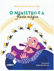 O ministro e a flauta mágica
