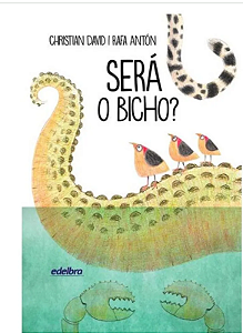 Será o bicho? - Coleção Esperança