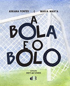 A BOLA E O BOLO