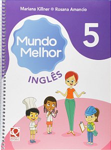 Mundo Melhor - Inglês - 5º Ano