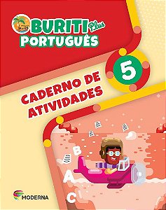 Buriti Plus - Português - 5º ano - Caderno de Atividades