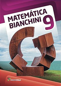 Matemática Bianchini - 9º ano