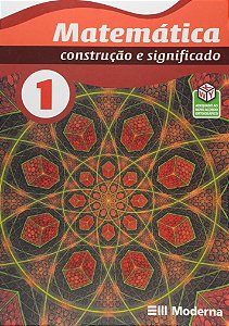 Matemática - Volume 1 Construção e significado