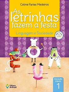 LETRINHAS FAZEM A FESTA, AS - LINGUAGEM E SOCIEDADE VOL 1 -EDIÇÃO 2017