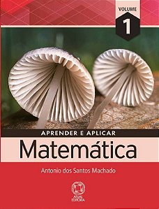 Aprender E Aplicar Matemática - Ensino Médio - Vol. 1