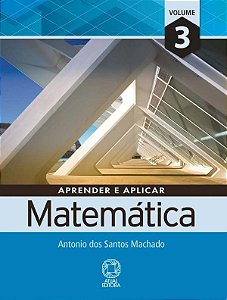 Aprender E Aplicar Matemática - Ensino Médio - Vol. 3