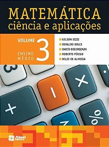 Matemática Ciência e Aplicações - Vol. 3 - Ensino Médio