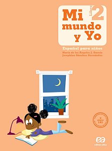 Mi Mundo Y Yo - Español Para Niños - Libro 2 - 2º Ano