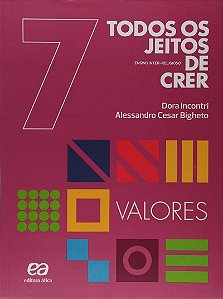 Todos Os Jeitos De Crer - Valores - 7º Ano