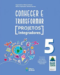 CONHECER E TRANSFORMAR - PROJETOS INTEGRADORES - 5º ANO