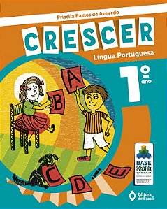 CRESCER LÍNGUA PORTUGUESA - 1 ANO