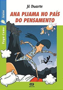 Ana Pijama No País do Pensamento - Col. Vaga-Lume Júnior