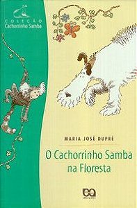 O Cachorrinho Samba na Floresta - Coleção Cachorrinho Samba
