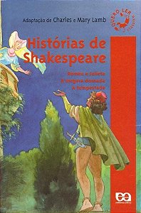 Histórias de Shakespeare - Romeu e Julieta - A Megera Domada - A Tempestade - Col. Quero Ler
