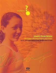 Jovens Brasileiros - Uma Aventura Literária Em 10 Momentos da Nossa História