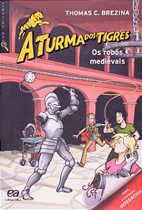 A Turma dos Tigres - Os robôs medievais