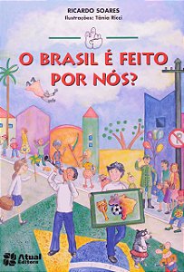 O Brasil é feito por nós?