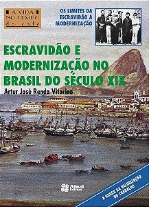Escravidão e modernização no Brasil do século XIX