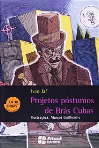 Projetos póstumos de Brás Cubas