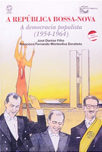 A república bossa-nova: A democracia populista (1954-1964)