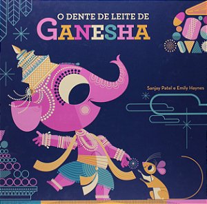 O dente de leite de Ganesha