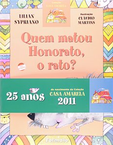 Quem matou Honorato, o rato?