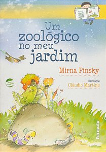 Um zoológico no meu jardim