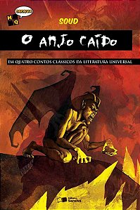 O Anjo Caído - Em Quatro Contos Clássicos da Literatura Universal - Col. HQ Saraiva