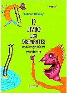 O Livro Dos Disparates: Com Os Limeriques da Tatiana - Col. Jabuti