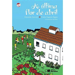 A ULTIMA FLOR DE ABRIL - COLEÇÃO JABUTI