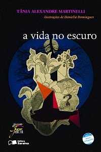 A Vida No Escuro - Col. Jabuti