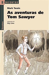 As Aventuras de Tom Sawyer - Col. Reencontro Literatura