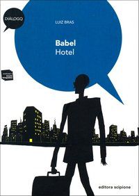Babel Hotel Autor: Bras,Luiz