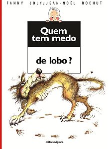 Quem Tem Medo De Lobo? - Col. Quem Tem Medo