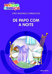 De Papo Com A Noite - Col. Biblioteca Marcha Criança