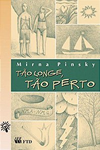 Tão Longe, Tão Perto