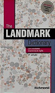 The Landmark Dictionary. Para Estudantes Brasileiros de Inglês