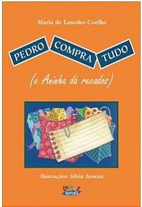 Pedro compra tudo (e Aninha dá recados)