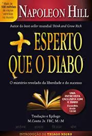 Mais esperto que o Diabo: O mistério revelado da liberdade e do sucesso