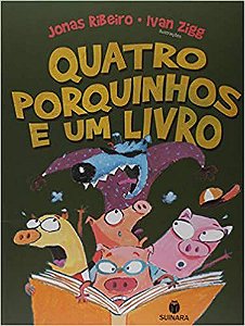 Quatro Porquinhos e Um Livro