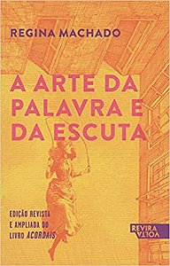 A Arte da Palavra e da Escuta